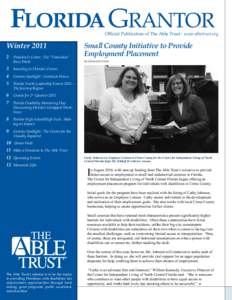 Florida GranTOR  Official Publication of The Able Trust • www.abletrust.org Winter[removed]	 President’s Letter: The “Transition”