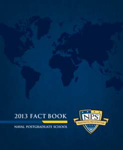 2013 FACT BOOK  office of institutional research, reporting and analysis naval postgraduate school