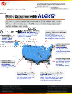 “I have used ALEKS as a student, instructor, and tutor. ALEKS proves to be the best tool I have ever used to learn and teach math.” ~ Joseph Roche 			 Metropolitan Community College