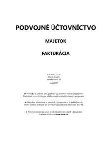 PODVOJNÉ ÚČTOVNÍCTVO MAJETOK FAKTURÁCIA  V-SOFT, s.r.o. Martin Vanek