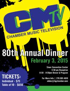 80th Annual Dinner February 3, 2015 TICKETS:  Individual - $75