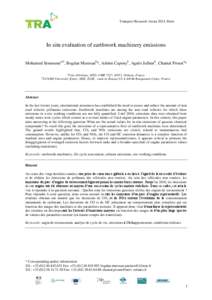 Transport Research Arena 2014, Paris  In situ evaluation of earthwork machinery emissions Mohamed Sennounea,b, Bogdan Muresanb*, Adrien Caponyb, Agnès Jullienb, Chantal Prousta* a