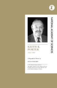 keith r. porterA Biographical Memoir by Lee D. Peachey © 2013 National Academy of Sciences