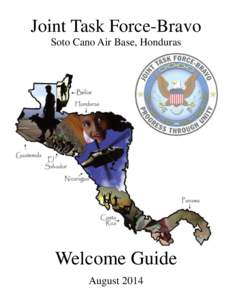 Joint Task Force-Bravo Soto Cano Air Base, Honduras Welcome Guide August 2014