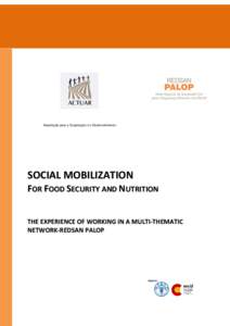 Associação para a Cooperação e o Desenvolvimento  SOCIAL MOBILIZATION FOR FOOD SECURITY AND NUTRITION THE EXPERIENCE OF WORKING IN A MULTI-THEMATIC NETWORK-REDSAN PALOP