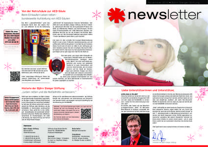 November 2013 • Björn Steiger Stiftung  newsletter Von der Notrufsäule zur AED-Säule Beim Einkaufen Leben retten bundesweite Aufstellung von AED-Säulen