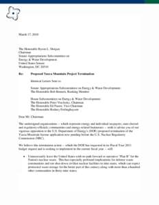 March 17, 2010  The Honorable Byron L. Dorgan Chairman Senate Appropriations Subcommittee on Energy & Water Development