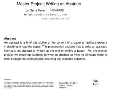 Master Project; Writing an Abstract by Gerrit Muller HBV-NISE e-mail:  www.gaudisite.nl
