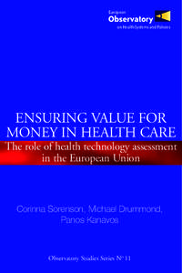 European on Health Systems and Policies ENSURING VALUE FOR MONEY IN HEALTH CARE