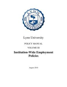 Lynn University POLICY MANUAL VOLUME III Institution-Wide Employment Policies