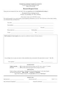 WOODEND & DISTRICT HERITAGE SOCIETY Local & Family History Resource Centre ABNResearch Request Form Please print and complete this form, and send it with your search fee and an A4 self-addressed envelope 