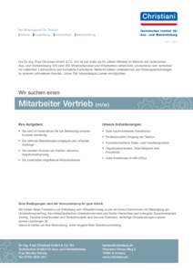 Tech n i s ch es In s titut für A u s - u n d We i t e r b i l d u n g Die Dr.-Ing. Paul Christiani GmbH & Co. KG ist seit mehr als 85 Jahren führend im Bereich der technischen Aus- und Weiterbildung. Mit rund 200 Mita