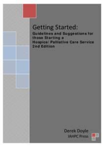Hospice / Palliative care / Health care / Diane E. Meier / William Breitbart / Medicine / Health / Palliative medicine