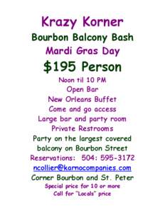 Krazy Korner Bourbon Balcony Bash Mardi Gras Day $195 Person Noon til 10 PM