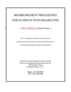 REIMBURSEMENT PROCEDURES FOR STUDENTS WITH DISABILITIES[removed]13 School Year --- This is a compilation of procedures and instructions, supported by rules and regulations to assist local education agencies