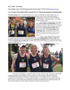 July 7, 2008 – For Release Nancy Hobbs, Chair, USATF Mountain Ultra Trail Council: (U.S. Women Win Gold at Fifth Annual NACAC Mountain Running Championships Colorado Springs, CO --- For 