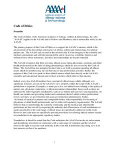 Code of Ethics Preamble The Code of Ethics of the American Academy of Allergy, Asthma & Immunology, Inc. (the 