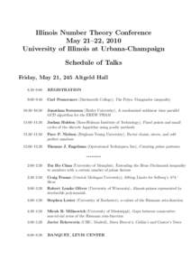 Illinois Number Theory Conference May 21–22, 2010 University of Illinois at Urbana-Champaign Schedule of Talks Friday, May 21, 245 Altgeld Hall 8:30–9:00