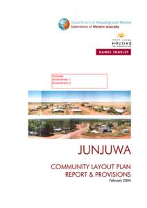 Includes: Amendment 1 Amendment 2 JUNJUWA COMMUNITY LAYOUT PLAN