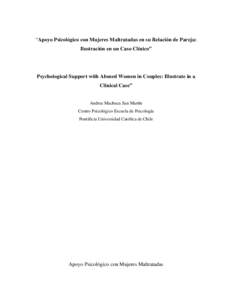 “Apoyo Psicológico con Mujeres Maltratadas en su Relación de Pareja: Ilustración en un Caso Clínico” Psychological Support with Abused Women in Couples: Illustrate in a Clinical Case”