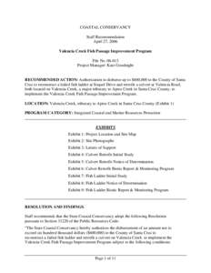 COASTAL CONSERVANCY Staff Recommendation April 27, 2006 Valencia Creek Fish Passage Improvement Program File No[removed]Project Manager: Kate Goodnight