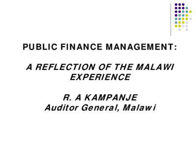 PUBLIC FINANCE MANAGEMENT: A REFLECTION OF THE MALAWI EXPERIENCE