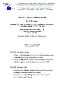 COMMITTEE ON DEVELOPMENT Public Hearing on LINKING RELIEF, REHABILITATION AND DEVELOPMENT: TOWARDS MORE EFFECTIVE AID Monday 3 September 2012, [removed]European Parliament, Brussels
