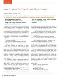 Feature Article  How to Write for The School Music News Thomas N. Gellert – NYSSMA® Editor  The NYSSMA® editorial office welcomes the submission of articles for review and possible publication in