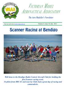 V ictorian M odel A eronautical A ssociation The Aero Modeller’s Newsletter Visit our web site at www.vmaa.com.au  Volume 4, Issue 18, July 2013