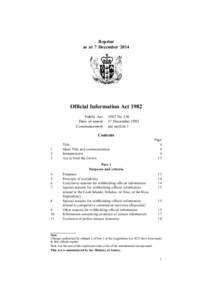 Reprint as at 7 December 2014 Official Information Act 1982 Public Act Date of assent