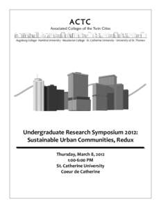 Academia / Higher education / Education / Associated Colleges of the Twin Cities / Macalester College / University of St. Thomas / Hamline University / Augsburg College / Sustainability organizations / Council of Independent Colleges / North Central Association of Colleges and Schools / Liberal arts colleges