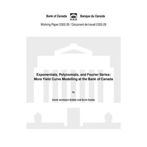 Exponentials, Polynomials, and Fourier Series: More Yield Curve Modelling at the Bank of Canada