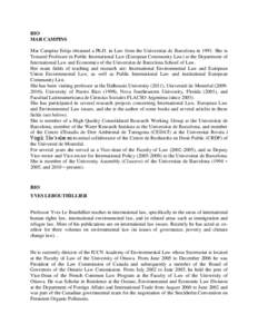 BIO MAR CAMPINS Mar Campins Eritja obtained a Ph.D. in Law from the Universitat de Barcelona in[removed]She is Tenured Professor in Public International Law (European Community Law) at the Department of International Law a