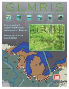 Executive Summary The Mosquito Creek Lake potential aquatic pathway between the Great Lakes and Mississippi River Basins is located at a natural auxiliary spillway for Mosquito Creek Lake located in Trumbull County, Oh