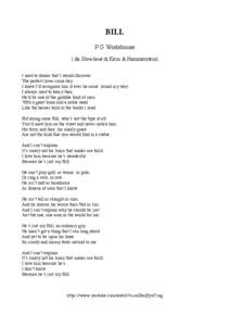 BILL P G Wodehouse ( da Showboat di Kern & Hammerstein) I used to dream that I would discover� The perfect lover some day. �I knew I’d recognize him �if ever he came ‘round my way.