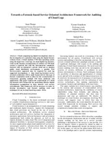 Towards a Forensic-based Service Oriented Architecture Framework for Auditing of Cloud Logs Sean Thorpe Tyrone Grandison