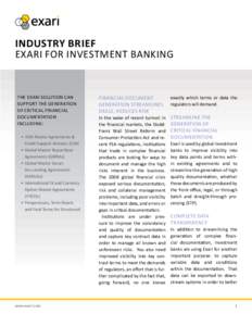 INDUSTRY BRIEF EXARI FOR INVESTMENT BANKING THE EXARI SOLUTION CAN SUPPORT THE GENERATION OF CRITICAL FINANCIAL