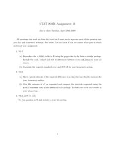 STAT 200B: Assignment 11 due in class Tuesday, April 28th 2009 All questions this week are from the book but I want you to separate parts of the question into your lab and homework writeups. See below. Let me know if you