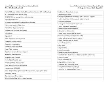 Maysville Elementary School-Jackson County Schools Third-Fifth Grade Supply List Maysville Elementary School-Jackson County Schools Kindergarten-Second Grade Supply List