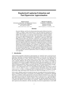 Regularized Laplacian Estimation and Fast Eigenvector Approximation Patrick O. Perry Information, Operations, and Management Sciences NYU Stern School of Business