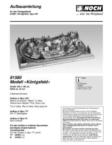 Aufbauanleitung für das Fertiggelände 81580 »Königsfeld« Spur H0[removed]Modell »Königsfeld«