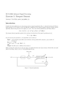 SGNAdvanced Signal Processing  Exercise 3: Steepest Descent Assistant: Petri Helin,   Introduction