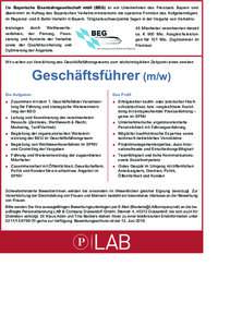 Die Bayerische Eisenbahngesellschaft mbH (BEG) ist ein Unternehmen des Freistaats Bayern und übernimmt im Auftrag des Bayerischen Verkehrsministeriums die operative Funktion des Aufgabenträgers im Regional- und S-Bahn-