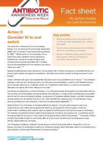 Action 5: Consider IV to oral switch Key points: 