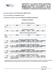 CONVOCATORIA A LA LICITACIÓN PÚBLICA INTERNACIONAL MIXTA, BAJO LA COBERTURA DE LOS TRATADOS DE LIBRE COMERCIO QUE MÉXICO TIENE CELEBRADOS No. LA009A00001-I125-2015 PARA LA ADQUISICIÓN DE EQUIPOS TELEMÁTICOS PARA EL 