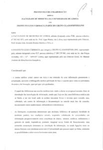 PROTOCOLO DE COLABORAÇÃO entre a FACULDADE DE MEDICINA DA UNIVERSIDADE DE LISBOA eo INSTITUTO LUSO FÁRMACO, PARTE DO GRUPO GLAXOSMITHKLINE Entre: