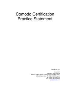 Comodo Certification Practice Statement Comodo CA, Ltd. Version 4.1 Effective: June 16, 2014