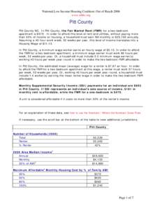 National Low Income Housing Coalition: Out of Reach 2006 www.nlihc.org Pitt County Pitt County NC. In Pitt County, the Fair Market Rent (FMR) for a two-bedroom apartment is $579 . In order to afford this level of rent an