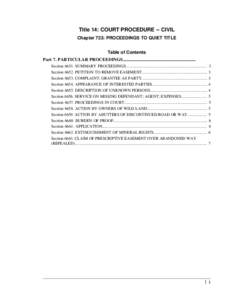 Title 14: COURT PROCEDURE -- CIVIL Chapter 723: PROCEEDINGS TO QUIET TITLE Table of Contents Part 7. PARTICULAR PROCEEDINGS................................................................ Section[removed]SUMMARY PROCEEDING