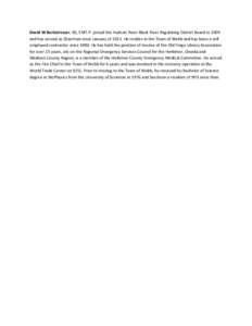 David W Berkstresser, BS, EMT-P. joined the Hudson River-Black River Regulating District Board in 2009 and has served as Chairman since January of[removed]He resides in the Town of Webb and has been a self employed contrac